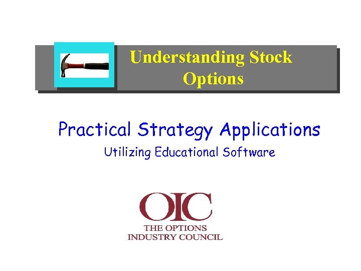 Understanding Stock Options Practical Strategy Applications Utilizing Educational Software 