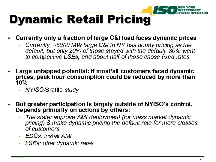 Dynamic Retail Pricing w Currently only a fraction of large C&I load faces dynamic