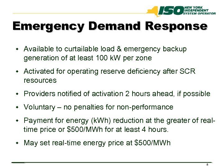 Emergency Demand Response w Available to curtailable load & emergency backup generation of at