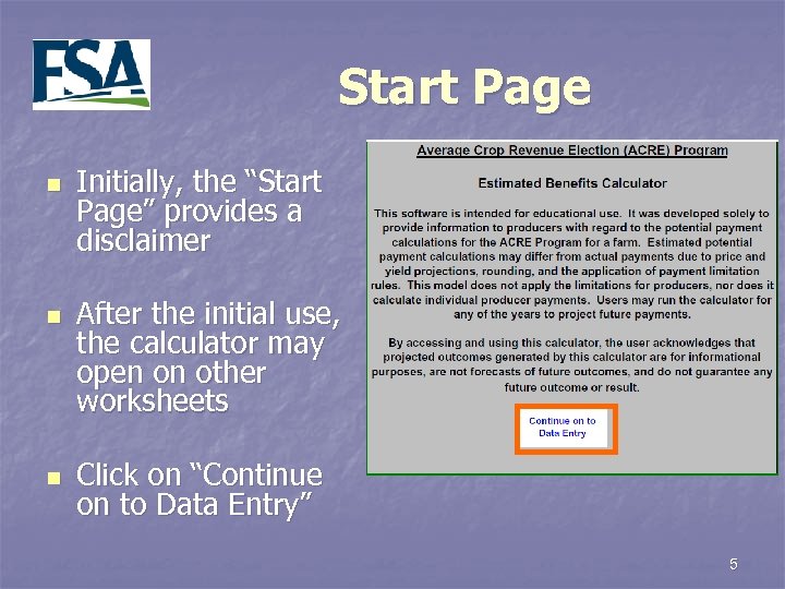 Start Page n n n Initially, the “Start Page” provides a disclaimer After the