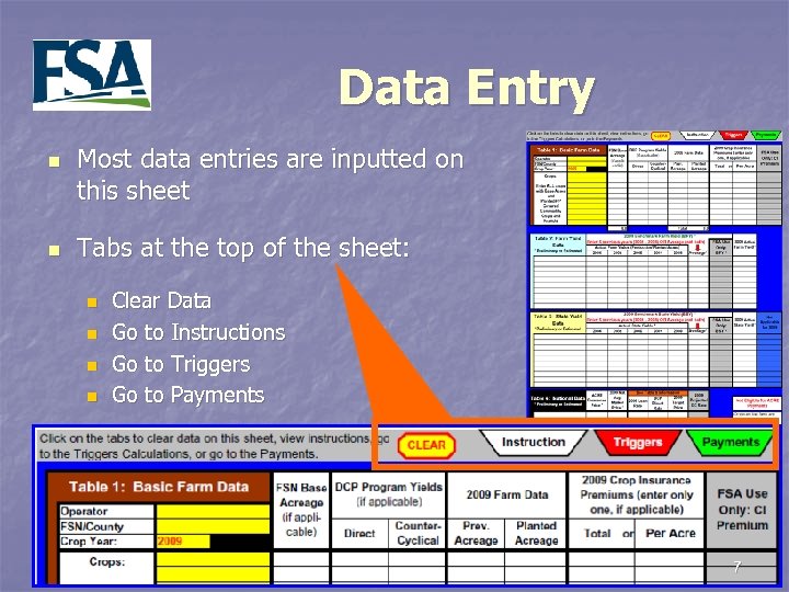 Data Entry n n Most data entries are inputted on this sheet Tabs at