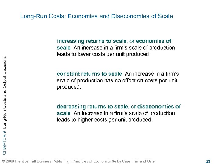 CHAPTER 9 Long-Run Costs and Output Decisions Long-Run Costs: Economies and Diseconomies of Scale