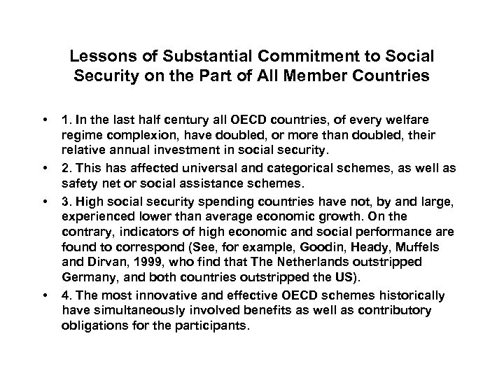 Lessons of Substantial Commitment to Social Security on the Part of All Member Countries