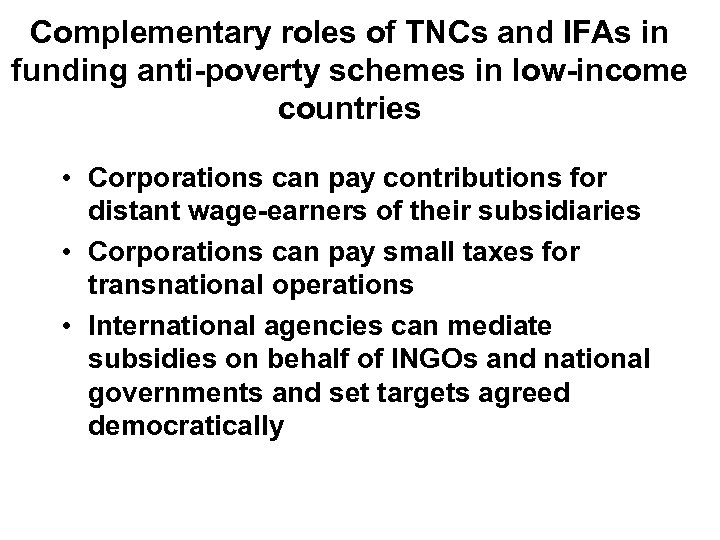 Complementary roles of TNCs and IFAs in funding anti-poverty schemes in low-income countries •