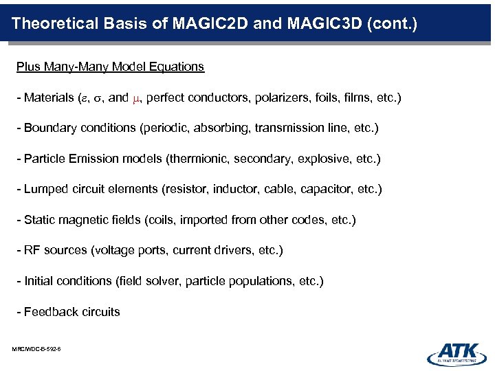 Theoretical Basis of MAGIC 2 D and MAGIC 3 D (cont. ) Plus Many-Many