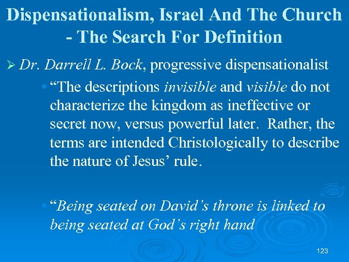 Dispensationalism, Israel And The Church - The Search For Definition Ø Dr. Darrell L.