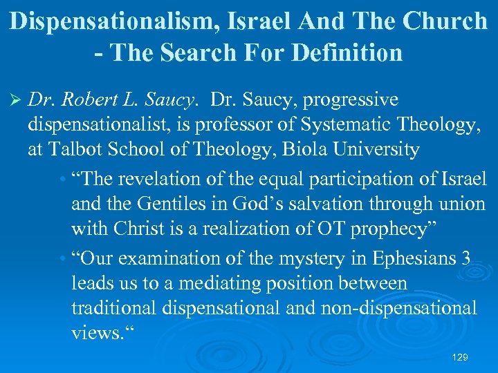 Dispensationalism, Israel And The Church - The Search For Definition Ø Dr. Robert L.