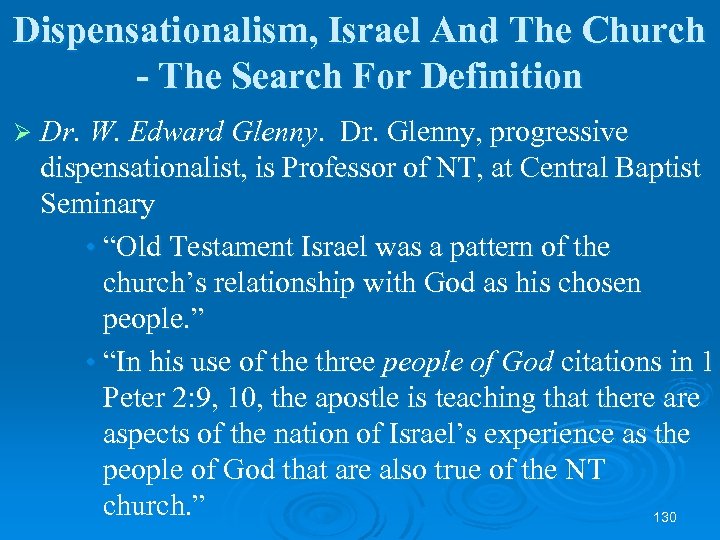 Dispensationalism, Israel And The Church - The Search For Definition Ø Dr. W. Edward