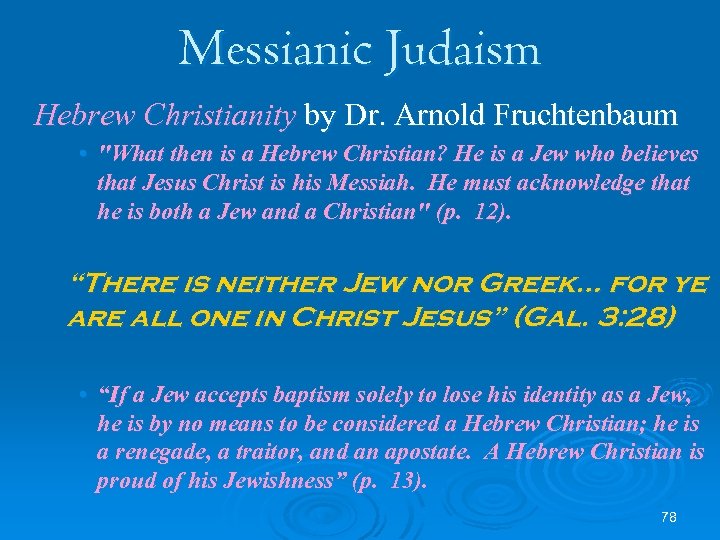 Messianic Judaism Hebrew Christianity by Dr. Arnold Fruchtenbaum • 
