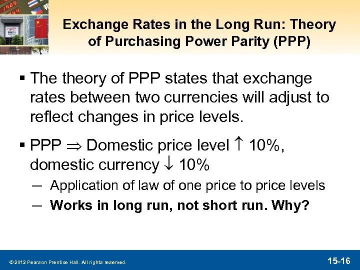 Exchange Rates in the Long Run: Theory of Purchasing Power Parity (PPP) § The