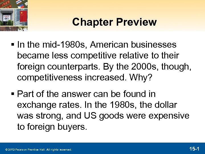 Chapter Preview § In the mid-1980 s, American businesses became less competitive relative to