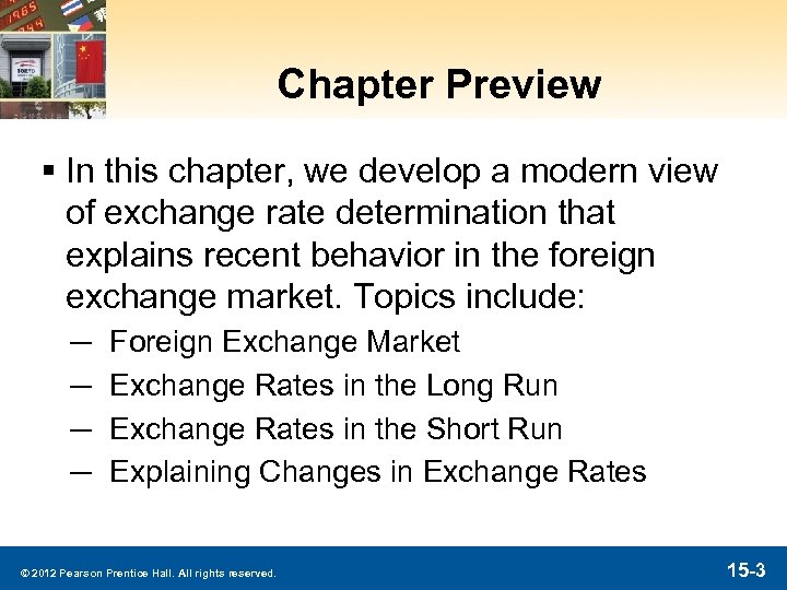 Chapter Preview § In this chapter, we develop a modern view of exchange rate