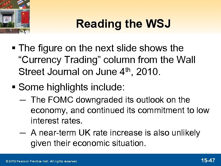 Reading the WSJ § The figure on the next slide shows the “Currency Trading”