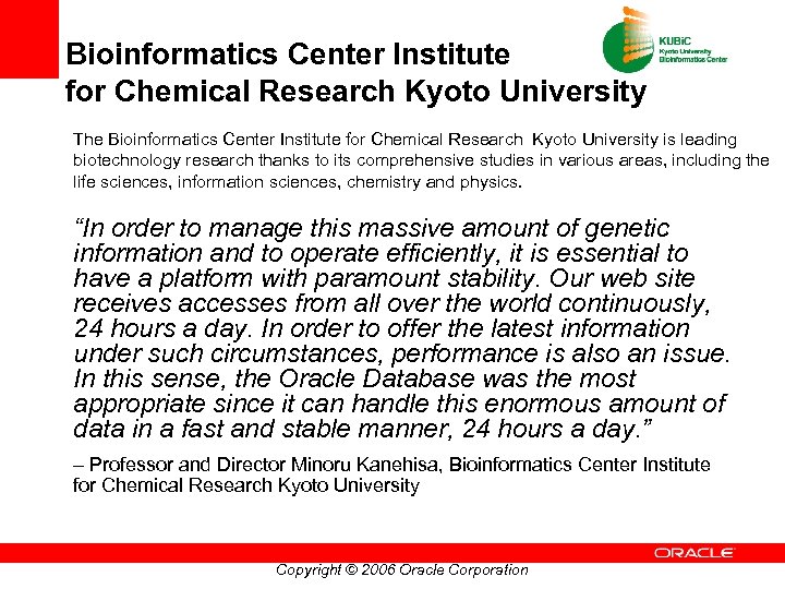 Bioinformatics Center Institute for Chemical Research Kyoto University The Bioinformatics Center Institute for Chemical
