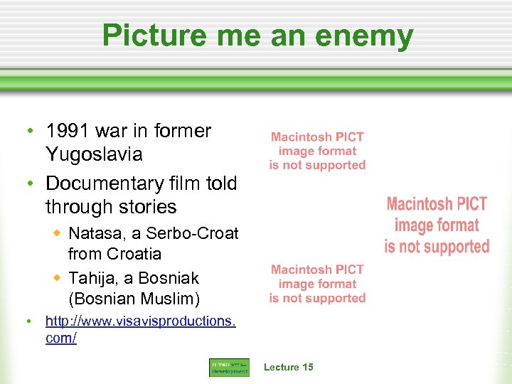 Picture me an enemy • 1991 war in former Yugoslavia • Documentary film told