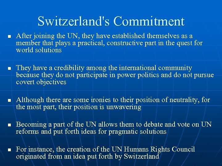 Switzerland's Commitment n n n After joining the UN, they have established themselves as