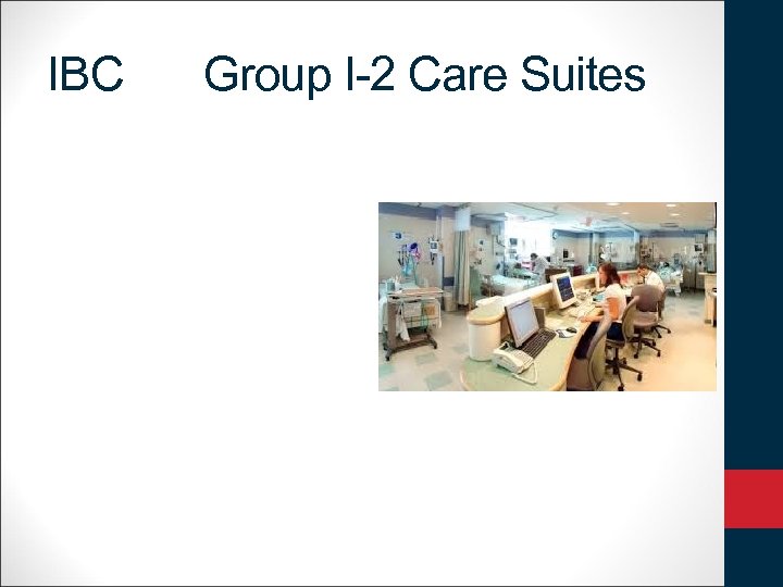 IBC Group I-2 Care Suites 