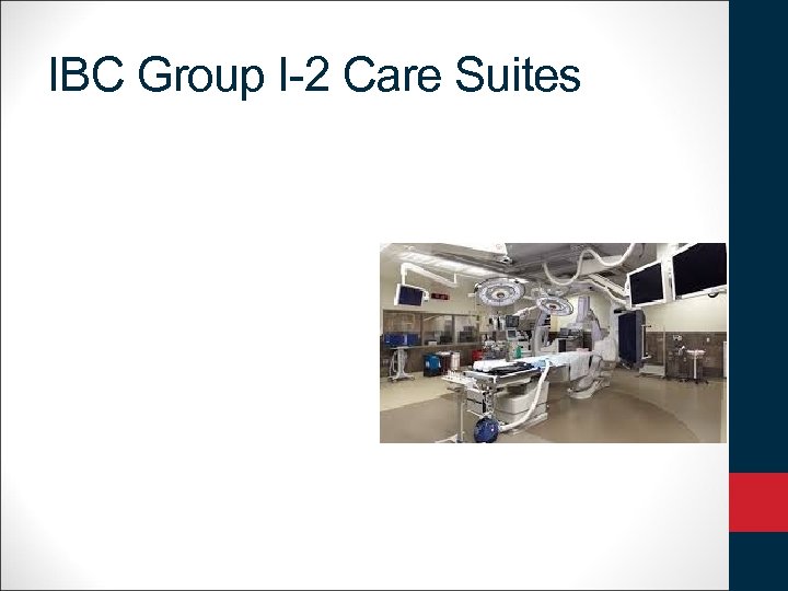 IBC Group I-2 Care Suites 