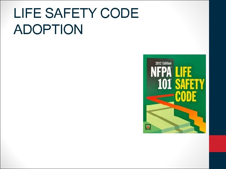 LIFE SAFETY CODE ADOPTION 