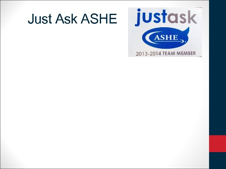 Just Ask ASHE 