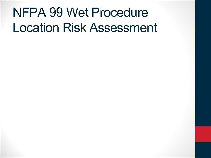 NFPA 99 Wet Procedure Location Risk Assessment 