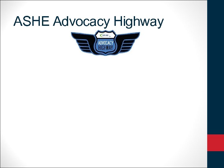 ASHE Advocacy Highway 