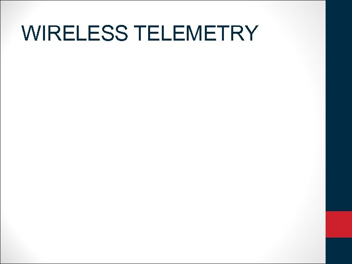 WIRELESS TELEMETRY 