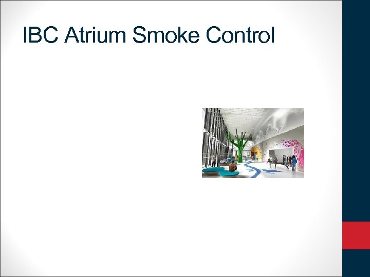 IBC Atrium Smoke Control 