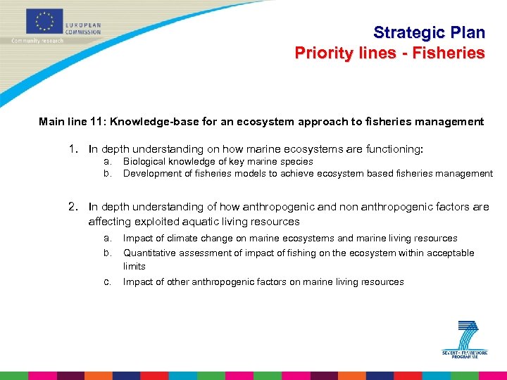 Strategic Plan Priority lines - Fisheries Main line 11: Knowledge-base for an ecosystem approach