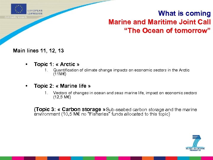 What is coming Marine and Maritime Joint Call “The Ocean of tomorrow” Main lines