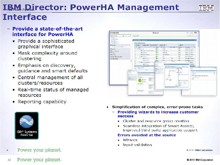 IBM Power Systems 32 © 2010 IBM Corporation 