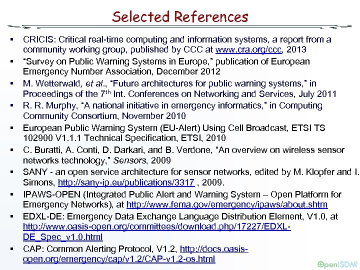 Selected References § § § § § CRICIS: Critical real-time computing and information systems,