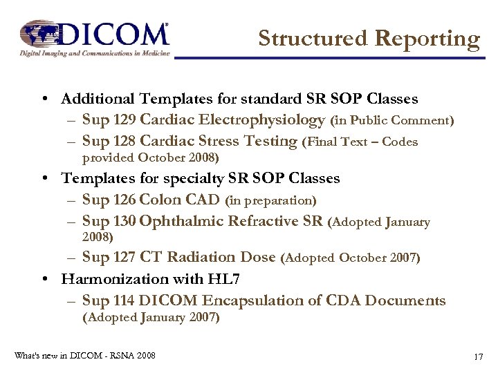 Structured Reporting • Additional Templates for standard SR SOP Classes – Sup 129 Cardiac