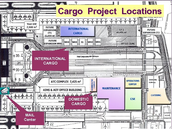 Cargo Project Locations INTERNATIONAL CARGO DOMESTIC CARGO MAIL Center 