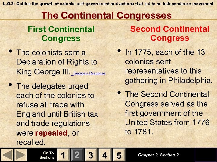 L. O. 3: Outline the growth of colonial self-government and actions that led to