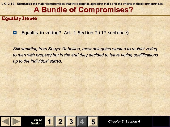 L. O. 2. 4 -3: Summarize the major compromises that the delegates agreed to