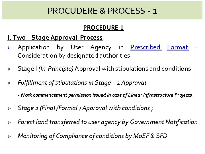 PROCUDERE & PROCESS - 1 PROCEDURE-1 I. Two – Stage Approval Process Ø Application