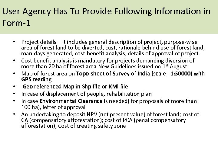 User Agency Has To Provide Following Information in Form 1 • Project details –