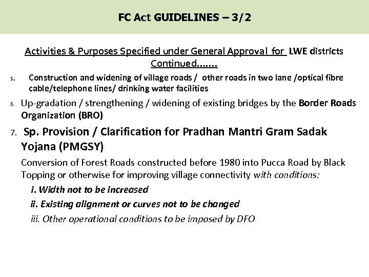 FC Act GUIDELINES – 3/2 Activities & Purposes Specified under General Approval for LWE