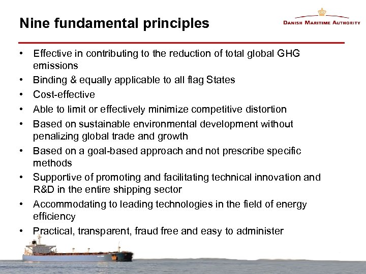 Nine fundamental principles • Effective in contributing to the reduction of total global GHG
