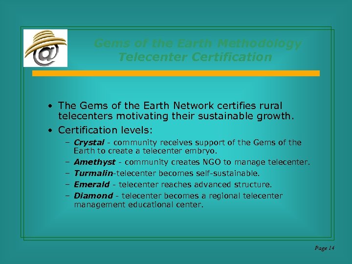 Gems of the Earth Methodology Telecenter Certification • The Gems of the Earth Network