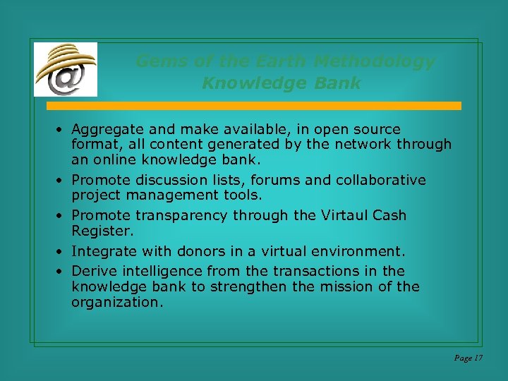 Gems of the Earth Methodology Knowledge Bank • Aggregate and make available, in open