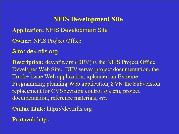 NFIS Development Site Application: NFIS Development Site Owner: NFIS Project Office Site: dev. nfis.