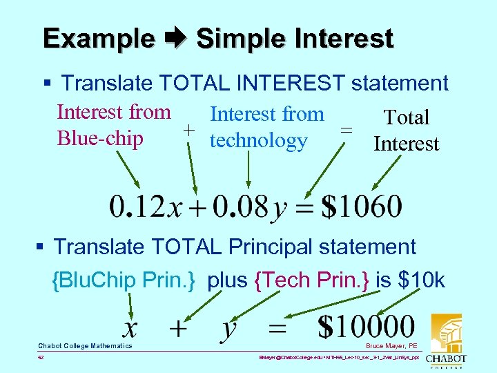 Example Simple Interest § Translate TOTAL INTEREST statement Interest from Total + technology =