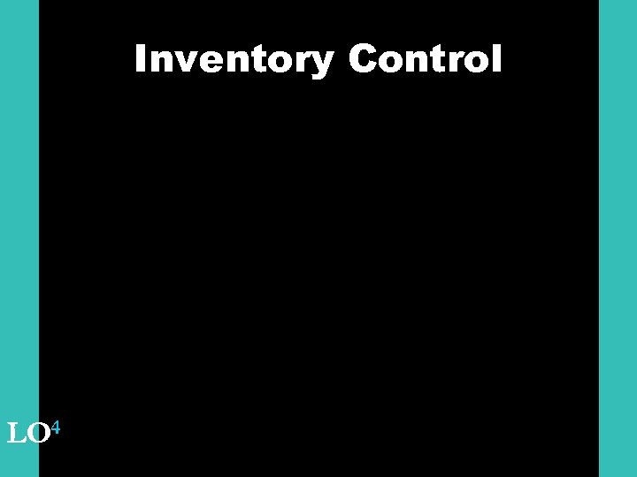 Inventory Control LO 4 