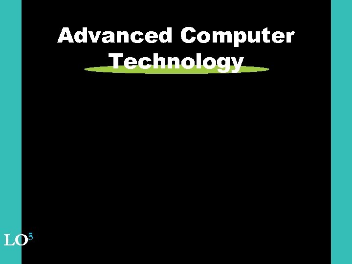 Advanced Computer Technology LO 5 