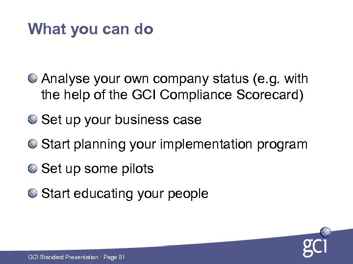 What you can do Analyse your own company status (e. g. with the help