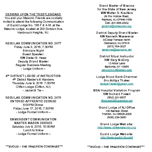 DESIGNS UPON THE TRESTLEBOARD You and your Masonic Friends are cordially invited to attend