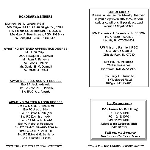 HONORARY MEMBERS Sick or Shut-in Please remember the following Brethren in your prayers as