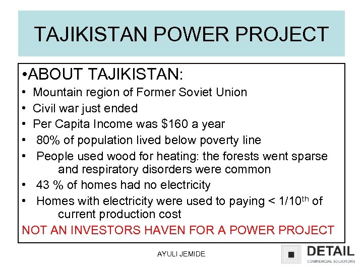 TAJIKISTAN POWER PROJECT • ABOUT TAJIKISTAN: • • • Mountain region of Former Soviet